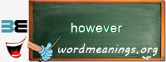 WordMeaning blackboard for however